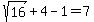 sqrt%2816%29%2B4-1=7