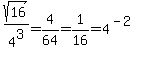 sqrt%2816%29%2F4%5E3+=+4%2F64+=+1%2F16+=+4%5E%28-2%29