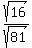 sqrt%2816%29%2Fsqrt%2881%29
