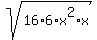 sqrt%2816%2A6%2Ax%5E2%2Ax%29