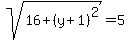 sqrt%2816%2B%28y%2B1%29%5E2%29=5