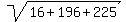 sqrt%2816%2B196%2B225%29