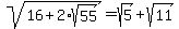 sqrt%2816%2B2%2Asqrt%2855%29%29+=+sqrt%285%29%2Bsqrt%2811%29