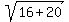 sqrt%2816%2B20%29