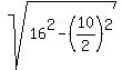 sqrt%2816%5E2+-+%2810%2F2%29%5E2%29