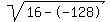 sqrt%2816--128%29