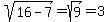 sqrt%2816-7%29+=+sqrt%289%29+=+3