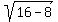 sqrt%2816-8%29