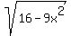 sqrt%2816-9x%5E2%29