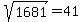 sqrt%281681%29+=+41