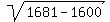 sqrt%281681-1600%29