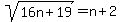 sqrt%2816n%2B19%29=n%2B2