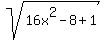 sqrt%2816x%5E2-8%2B1%29