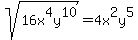 sqrt%2816x%5E4y%5E10%29=4x%5E2y%5E5