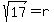sqrt%2817%29+=+r