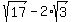 sqrt%2817%29+-+2%2Asqrt%283%29