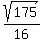 sqrt%28175%29%2F16