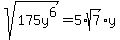 sqrt%28175y%5E6%29=5%2Asqrt%287%29%2Ay