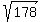 sqrt%28178%29