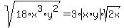 sqrt%2818%2Ax%5E3%2Ay%5E2%29=3%2Aabs%28x%2Ay%29%2Asqrt%282x%29