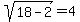 sqrt%2818+-+2%29+=+4