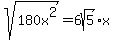 sqrt%28180x%5E2%29=6sqrt%285%29%2Ax