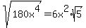 sqrt%28180x%5E4%29=6x%5E2%2Asqrt%285%29