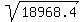 sqrt%2818968.4%29