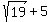 sqrt%2819%29+%2B+5