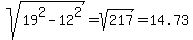 sqrt%2819%5E2++-+12%5E2%29+=+sqrt%28217%29+=+14.73