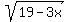 sqrt%2819-3x%29
