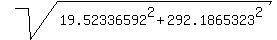sqrt%2819.52336592%5E2+%2B+292.1865323%5E2%29