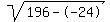 sqrt%28196--24%29