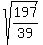 sqrt%28197%2F39%29