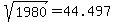 sqrt%281980%29+=+44.497...