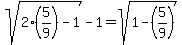 sqrt%282%285%2F9%29-1%29-1=sqrt%281-%285%2F9%29%29