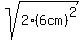 sqrt%282%286cm%29%5E2%29