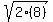 sqrt%282%288%29%29