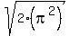 sqrt%282%28pi%5E2%29%29