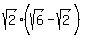 sqrt%282%29%28sqrt%286%29-sqrt%282%29%5E%22%22%29