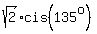 sqrt%282%29%2Acis%28135%5Eo%29