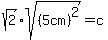 sqrt%282%29%2Asqrt%28%285cm%29%5E2%29=c