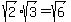 sqrt%282%29%2Asqrt%283%29=sqrt%286%29