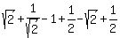 sqrt%282%29%2B1%2Fsqrt%282%29-1%2B1%2F2-sqrt%282%29%2B1%2F2