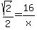 sqrt%282%29%2F2+=+16%2Fx