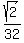 sqrt%282%29%2F32