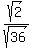 sqrt%282%29%2Fsqrt%2836%29