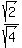 sqrt%282%29%2Fsqrt%284%29