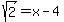 sqrt%282%29=x-4