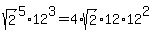 sqrt%282%29%5E5%2A12%5E3=4%2Asqrt%282%29%2A12%2A12%5E2